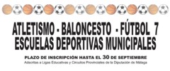 ESCUELAS DEPORTIVAS MUNICIPALES DE ATLETISMO - BALONCESTO  - FTBOL  7